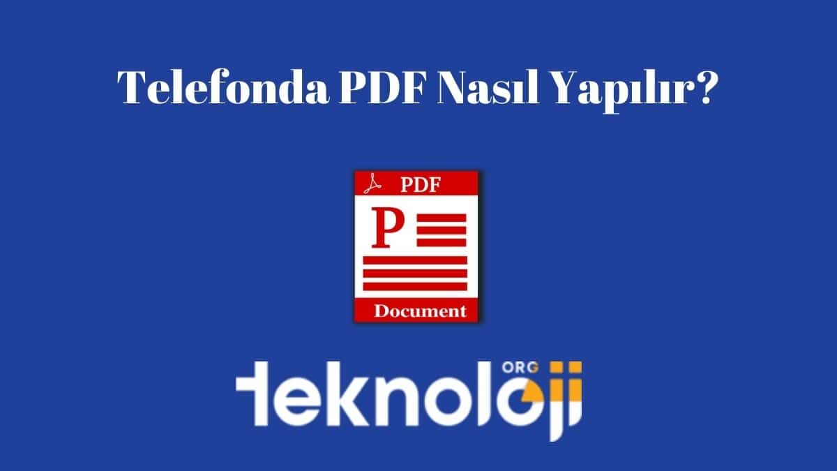 Telefonda PDF Nasıl Yapılır?