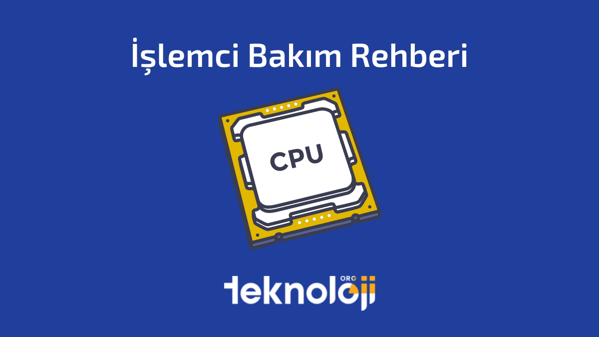 İşlemci Sıcaklığı Kaç Olmalı İşlemci Bakım Rehberi