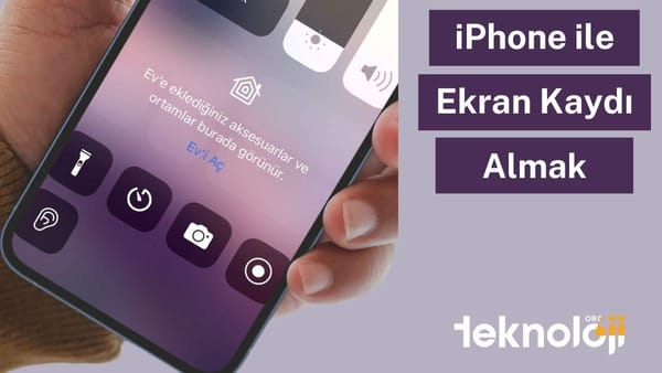 iPhone ile Ekran Kaydı Almak