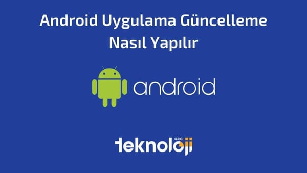 Android Uygulama Güncelleme Nasıl Yapılır