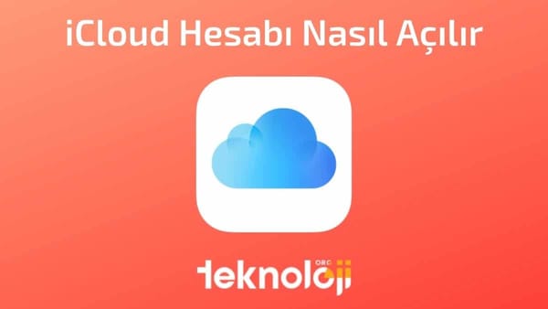 iCloud Hesabı Nasıl Açılır