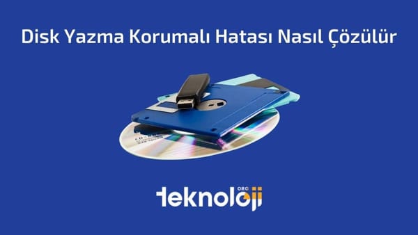 Disk Yazma Korumalı Hatası Nasıl Çözülür