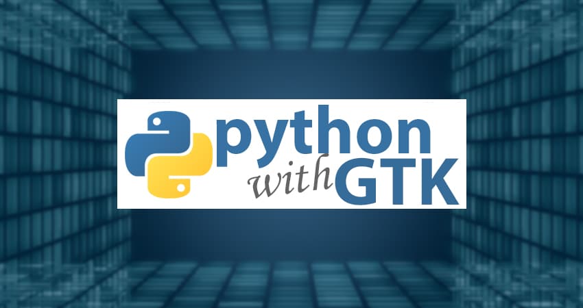 5-acik-kaynak-kodlu-python-gui-frameworku-gtk