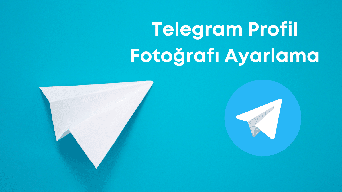 Telegram Profil Fotoğrafı Ayarlama