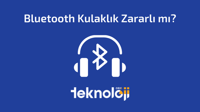 Bluetooth Kulaklık Zararlı mı